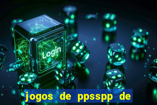 jogos de ppsspp de 50 mb download